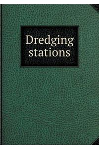 Dredging Stations