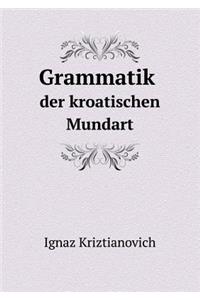 Grammatik Der Kroatischen Mundart