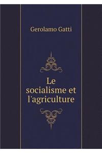 Le Socialisme Et l'Agriculture