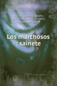 LOS MARCHOSOS SAINETE
