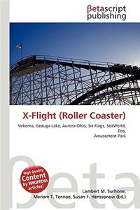 X-Flight (Roller Coaster)