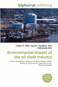 Environmental Impact of the Oil Shale Industry