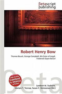 Robert Henry Bow
