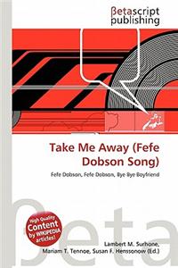 Take Me Away (Fefe Dobson Song)