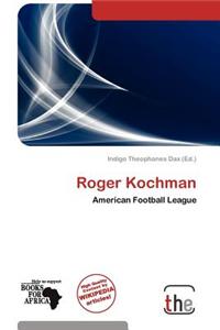 Roger Kochman