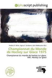 Championnat Du Monde de Hockey Sur Glace 1975