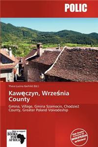 Kaw Czyn, Wrze Nia County