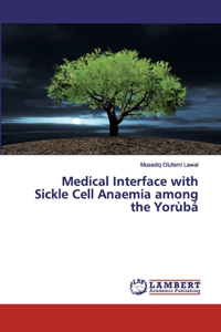 Medical Interface with Sickle Cell Anaemia among the Yorùbá