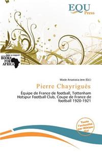 Pierre Chayrigu S