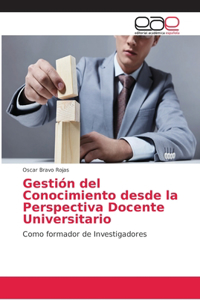 Gestión del Conocimiento desde la Perspectiva Docente Universitario