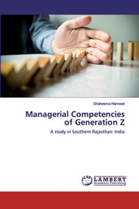 Managerial Competencies of Generation Z