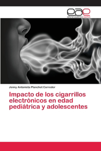 Impacto de los cigarrillos electrónicos en edad pediátrica y adolescentes