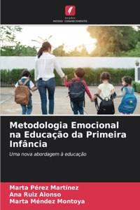 Metodologia Emocional na Educação da Primeira Infância