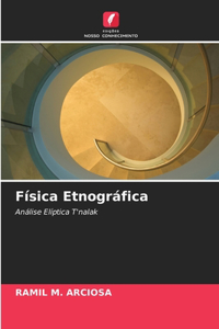 Física Etnográfica