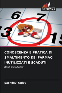 Conoscenza E Pratica Di Smaltimento Dei Farmaci Inutilizzati E Scaduti