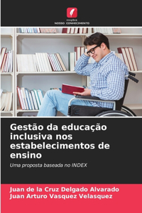 Gestão da educação inclusiva nos estabelecimentos de ensino