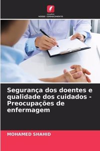 Segurança dos doentes e qualidade dos cuidados - Preocupações de enfermagem