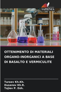 Ottenimento Di Materiali Organo-Inorganici a Base Di Basalto E Vermiculite