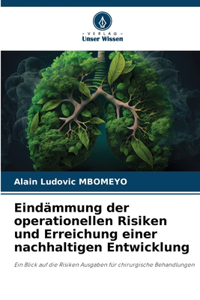 Eindämmung der operationellen Risiken und Erreichung einer nachhaltigen Entwicklung