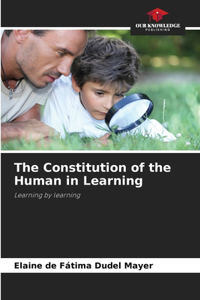 The Constitution of the Human in Learning