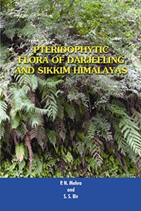 Pteridophytic Flora Of Darjeeling And Sikkim Himalayas