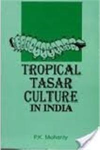 Tropical Tasar Culture in India