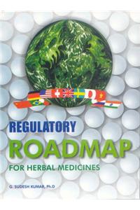 Regulatory Roadmap for Herbal Medicines