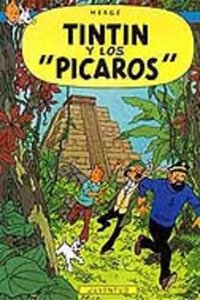 Tintin y Los 'Picaros' (Las Aventuras De Tintin)
