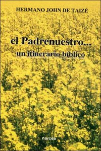 El Padrenuestro... un itinerario biblico