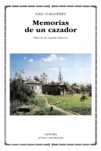 Memorias de un cazador/ Memoirs of a Sportsman (Letras Universales/ Universal Writings)