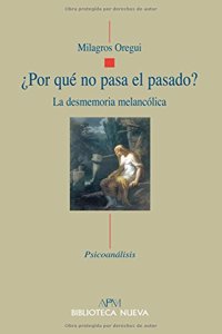Â¿Por que no pasa el pasado?