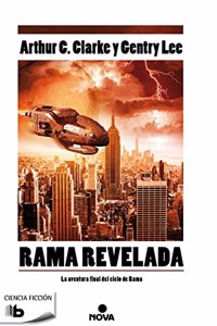 Rama revelada (Serie Rama 4): La aventura final del ciclo de Rama