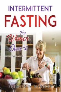 Intermettint Fasting for Women Over 50