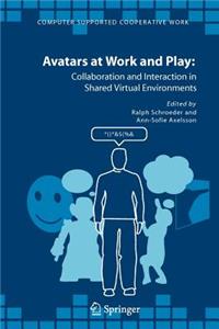 Avatars at Work and Play