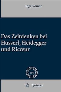 Das Zeitdenken Bei Husserl, Heidegger Und Ricoeur