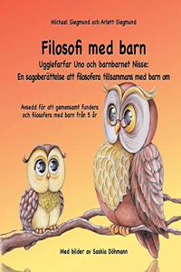 Filosofi med barn. Ugglefarfar Uno och barnbarnet Nisse