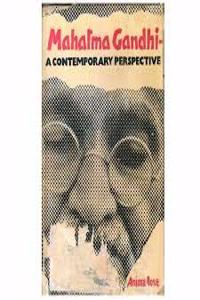 Mahatma Gandhi A Contemporary Perspective