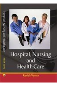 Hospital, Nursing and Health Care