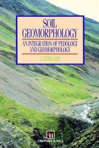 Soil Geomorphology (Special Indian Edition / Reprint year : 2020) [Paperback] A.J. Gerrard