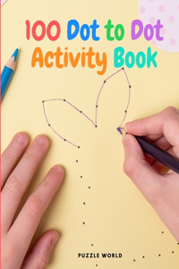 100 Dot to Dot Activity Book