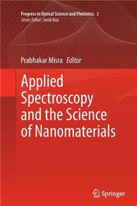 Applied Spectroscopy and the Science of Nanomaterials