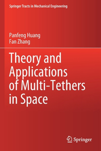 Theory and Applications of Multi-Tethers in Space