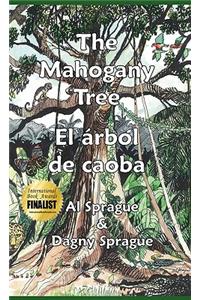 Mahogany Tree * El árbol de caoba