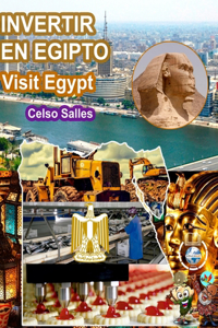 INVERTIR EN EGIPTO - Visit Egypt - Celso Salles