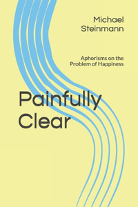 Painfully Clear