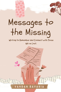 Messages to the Missing