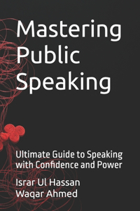 Mastering Public Speaking