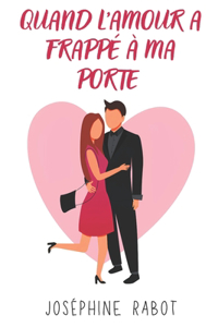 Quand l'amour a frappé à ma porte