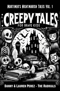 Creepy Tales For Brave Kids