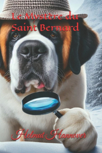 Mystère du Saint Bernard